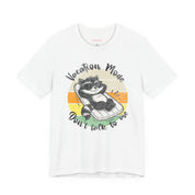 Vacation Mode, Don't Talk To Me, Funny Vacay T-Shirt, Raccoon Tee