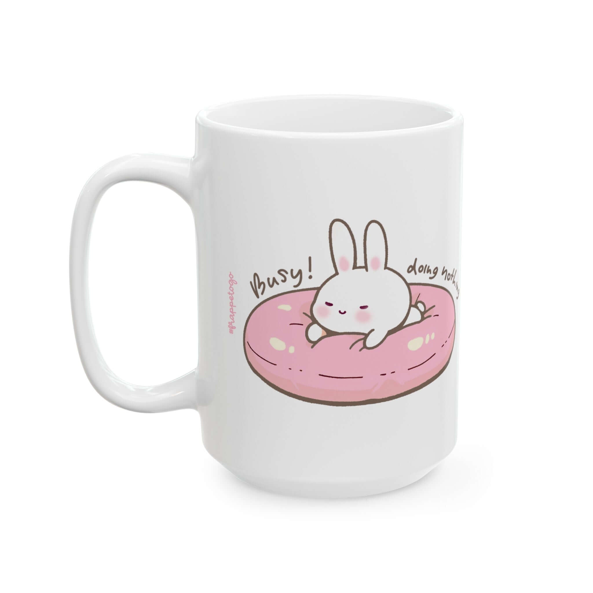 Lazy Person Mug 11oz, Kawaii Sleepy Bunny, Busy Doing Nothing | Family, Friends & Group Travel Apparel & Accessories | Travel Lifestyle Store | FrappeToGo