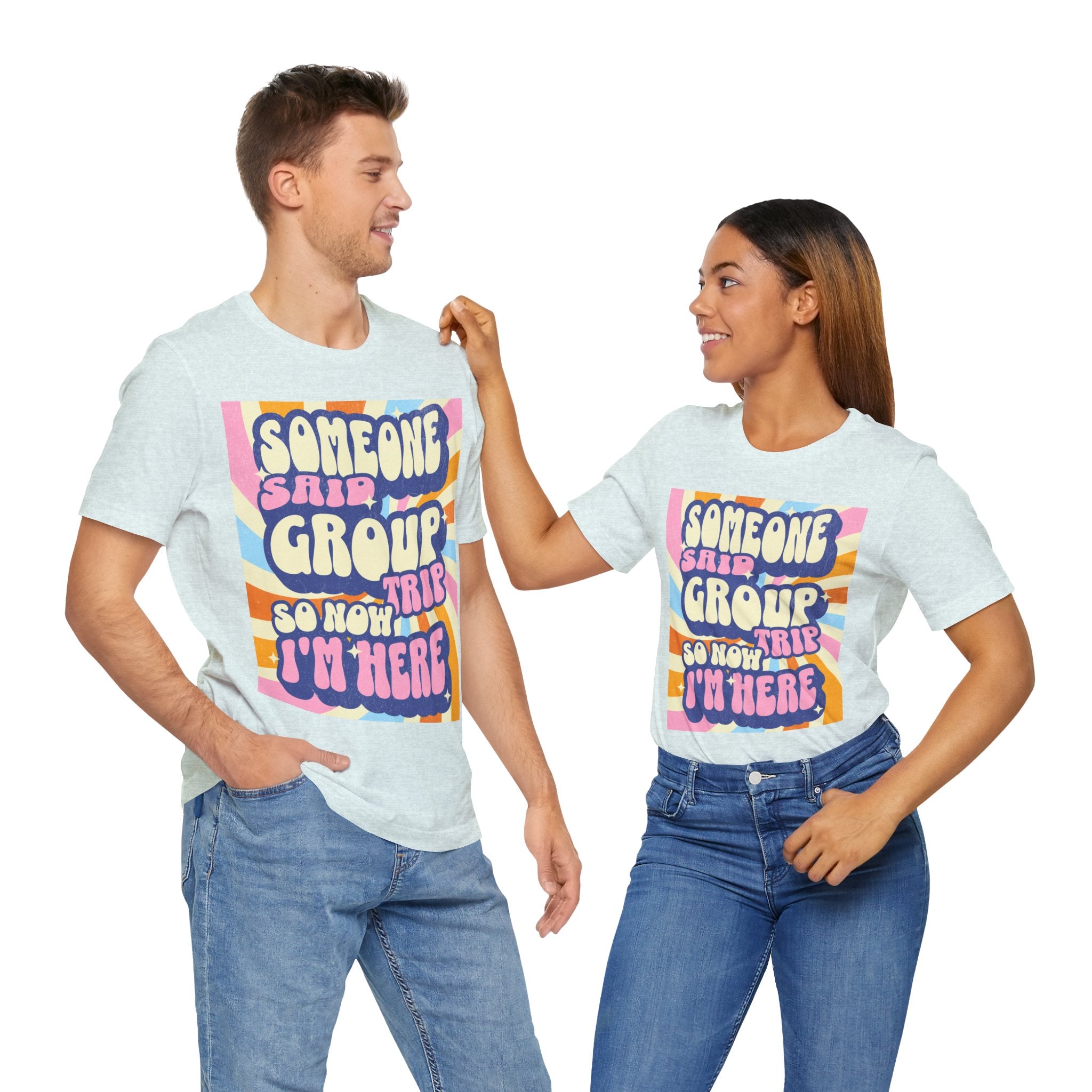 Group Trip T-Shirt, Funny Travel Tee For Crews, Retro Friends Tee, Someone Said Group Trip